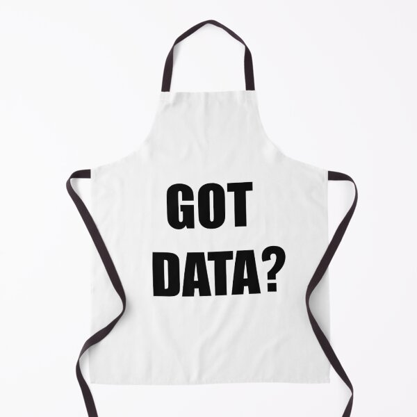 Item preview, Got data?, funny data driven quote designed and sold by Merchattack.