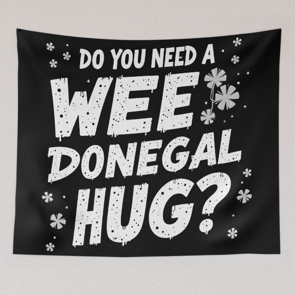 Item preview, Do You Need A Wee Donegal Hug? designed and sold by OliDesigns.