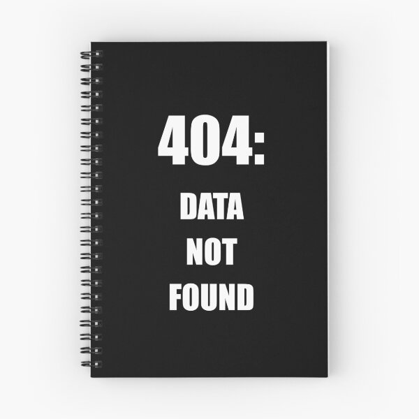 Item preview, 404 data not found, funny data error feedback designed and sold by Merchattack.