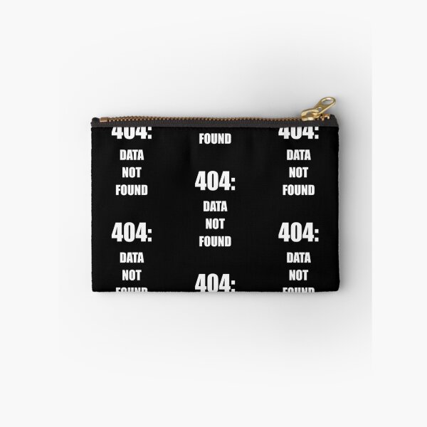 Item preview, 404 data not found, funny data error feedback designed and sold by Merchattack.