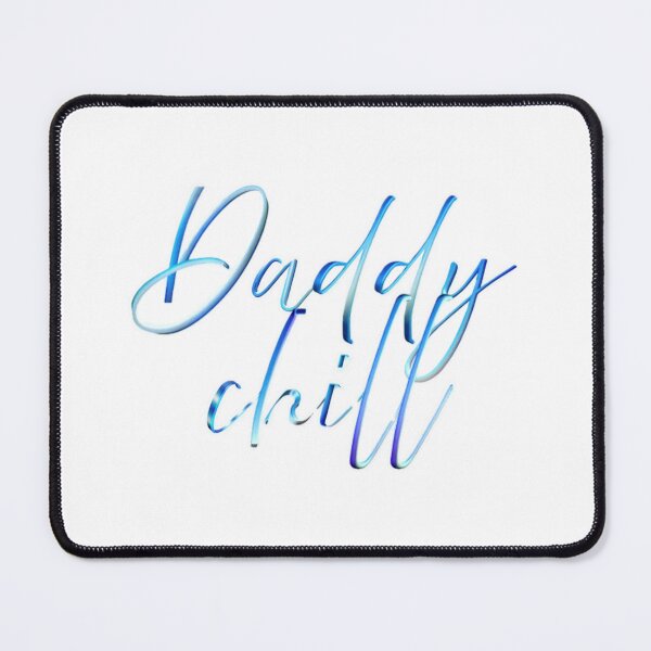 Item preview, Daddy chill designed and sold by Brush&Hue.
