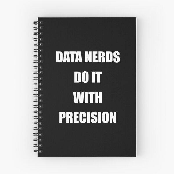 Item preview, Data nerds do it with precision, funny data driven quote designed and sold by Merchattack.