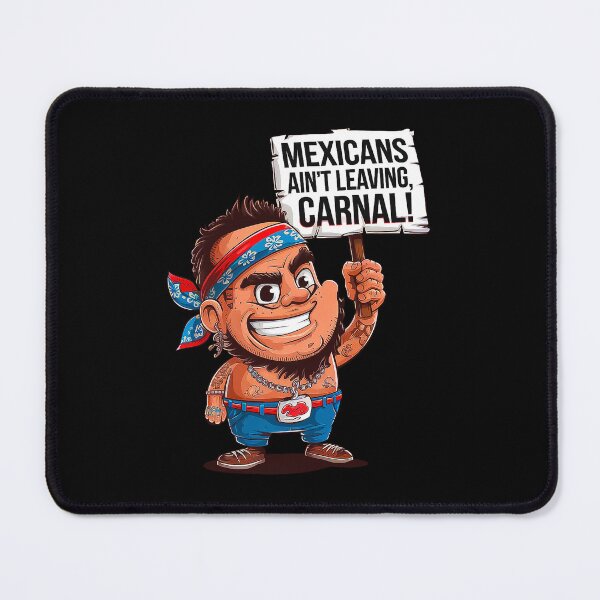 Item preview, MAGA Mexicans Ain't Going Anywhere Chicano Pride Mexico designed and sold by Amanda's Factory.
