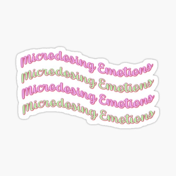 Item preview, Microdosing Emotions designed and sold by Corporate Wench.