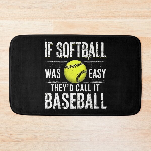 Item preview, If Softball Was Easy They'd Call It Baseball designed and sold by Blok45.