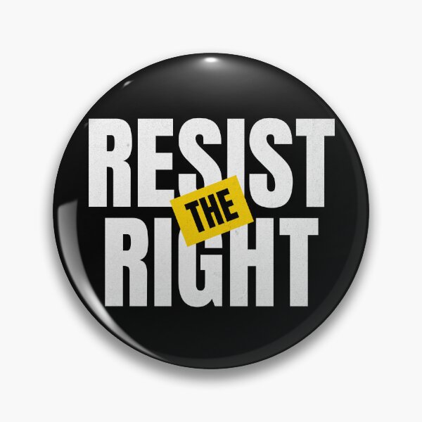 Item preview, Resist The Right designed and sold by ActOutTees.