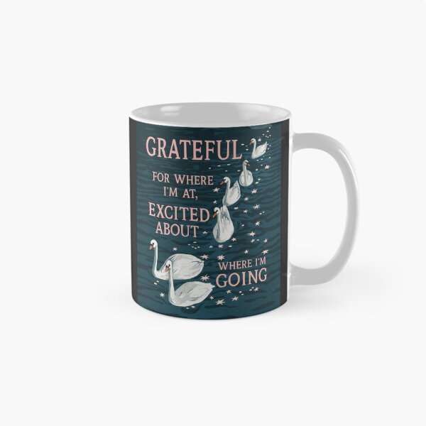 Item preview, Grateful For Where I'm At, Excited About Where I'm Going designed and sold by lauragraves.