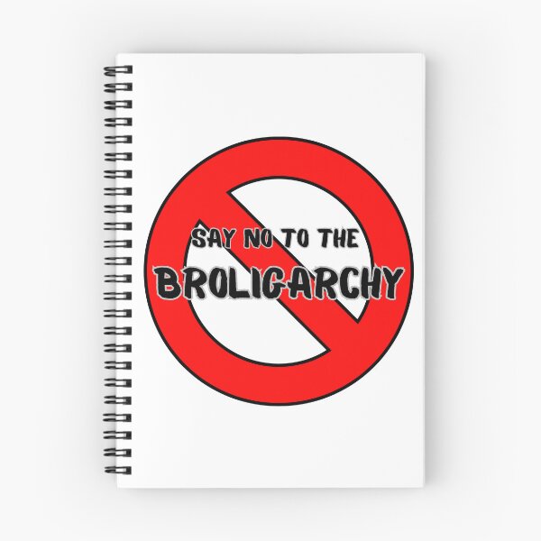 Item preview, Say No to the Broligarchy designed and sold by WillandWent.