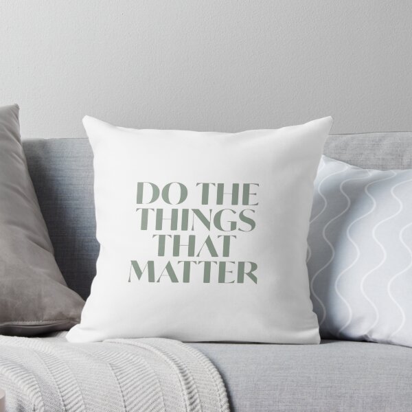Item preview, Do the things that matter designed and sold by designssMG.