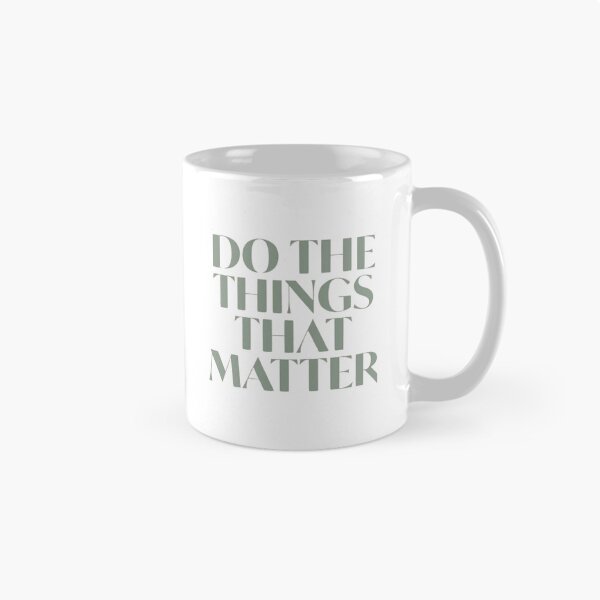 Item preview, Do the things that matter designed and sold by designssMG.