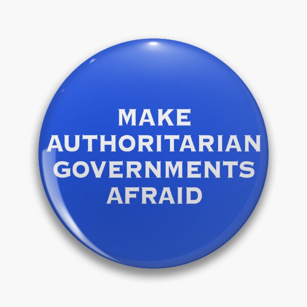 Item preview, Make Authoritarian Governments Afraid - Blue designed and sold by hglucky13.