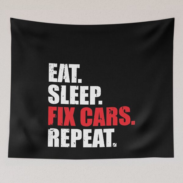 Item preview, Eat Sleep Fix Cars Repeat Funny Car Enthusiast designed and sold by spitzys.