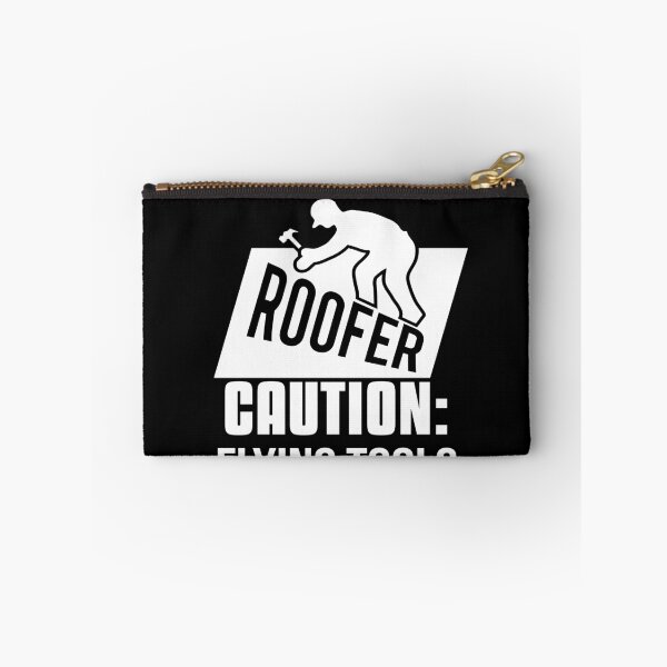 Item preview, Roofer Caution Flying Tools & Offensive Language Likely designed and sold by spitzys.