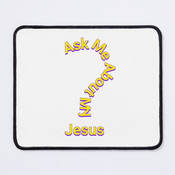 Item preview, Ask Me About My Jesus designed and sold by S4G Tees.