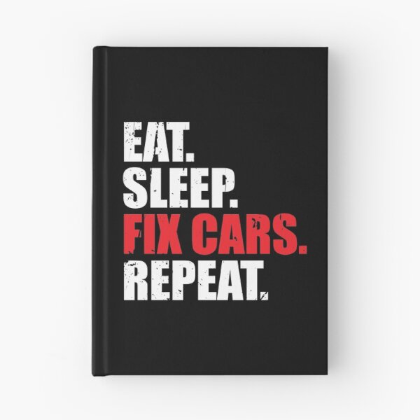Item preview, Eat Sleep Fix Cars Repeat Funny Car Enthusiast designed and sold by spitzys.