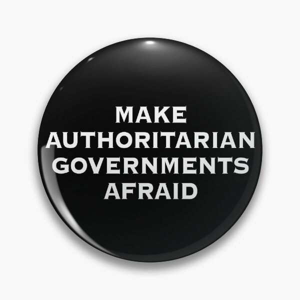 Item preview, Make Authoritarian Governments Afraid - Black designed and sold by hglucky13.