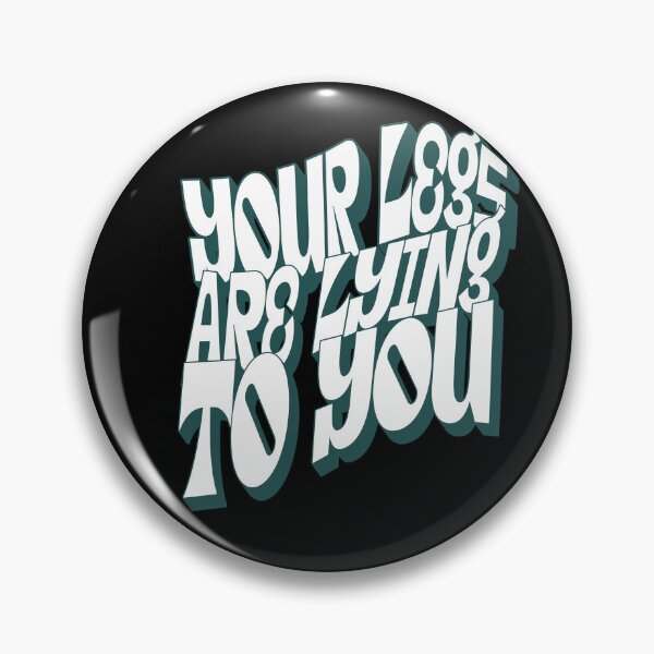 Item preview, Your legs are lying to you designed and sold by Tees16.