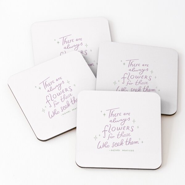 Item preview, There are always flowers for those who seek them - Henri Matisse designed and sold by MadeinAugust13.