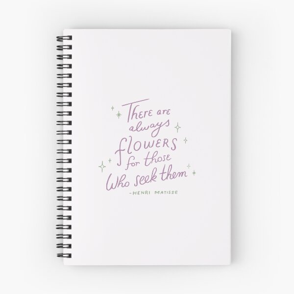 Item preview, There are always flowers for those who seek them - Henri Matisse designed and sold by MadeinAugust13.