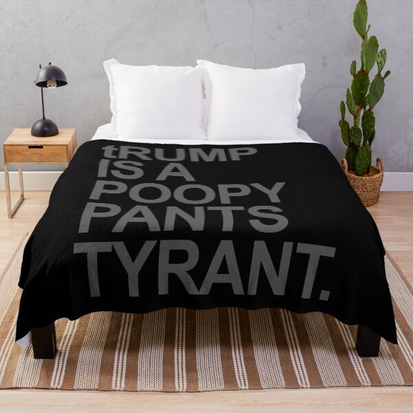 Item preview, tRUMP is a POOPY PANTS TYRANT (subtle gray) designed and sold by Thelittlelord.