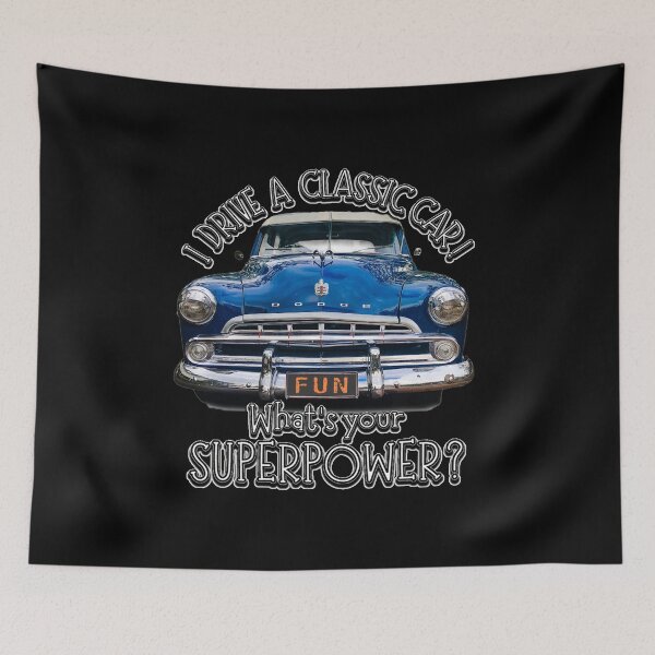 Item preview, I DRIVE A CLASSIC CAR, whats your SuperPower? designed and sold by Michael van der Hoorn.