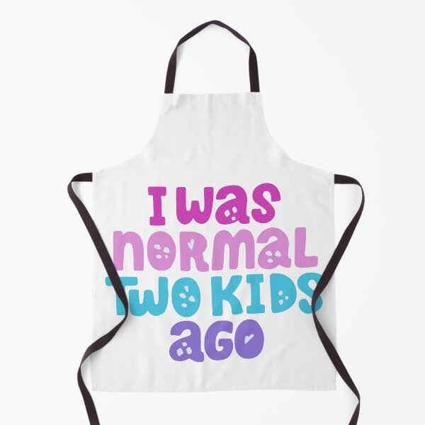 Item preview, I Was Normal Two Kids Ago - Funny Mom Quote designed and sold by DecoVibe.