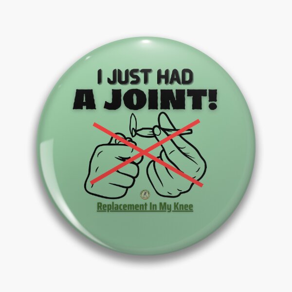 Item preview, I Just Had A Joint (Knee)-Fun, Novelty Post-Surgery Elderly gift designed and sold by Old Age Ain't For Sissies!.