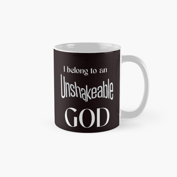 Item preview, My God is Unshakeable designed and sold by NanFox.