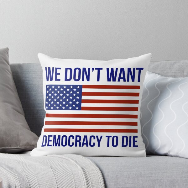 Item preview, We don’t want democracy to die designed and sold by Rachel the Artist .