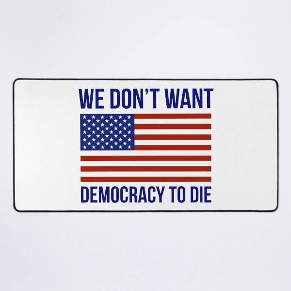 Item preview, We don’t want democracy to die designed and sold by Rachel the Artist .