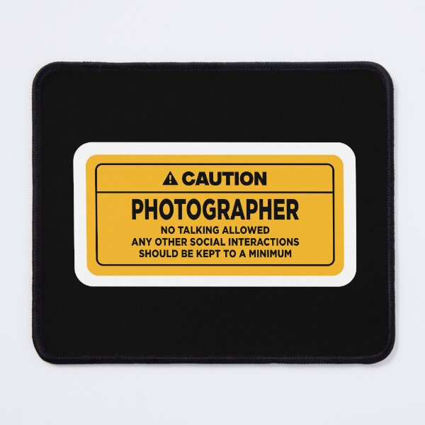 Item preview, DO NOT DISTURB PHOTOGRAPHER  designed and sold by Sukistic.