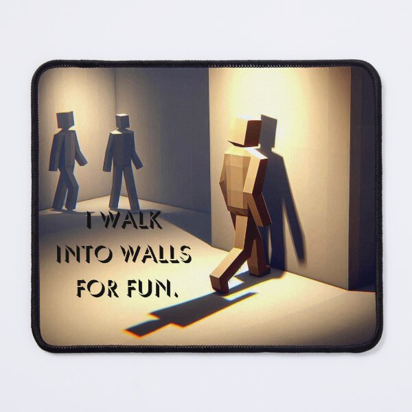 Item preview, NPC Vibes - I walk into Walls for Fun. designed and sold by nature. electrified..
