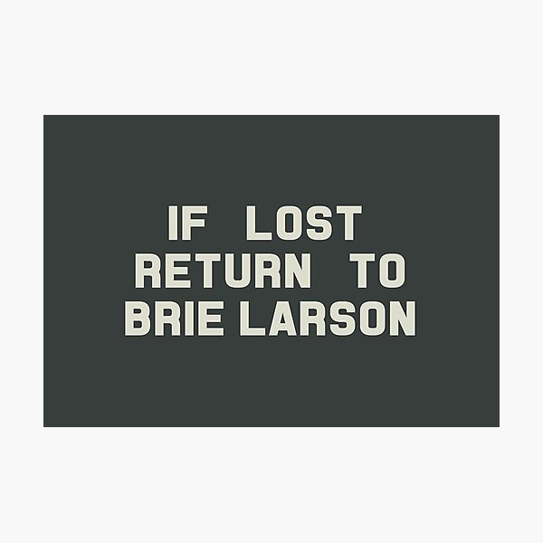 Item preview, If Lost Return to Brie Larson Tee designed and sold by deluluhaze.