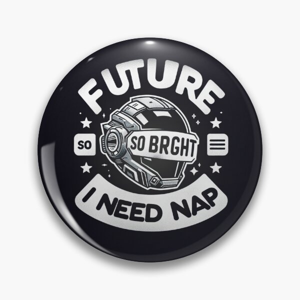 Item preview, Future So Bright, I Need a Nap designed and sold by  ViralVisionsCreating .