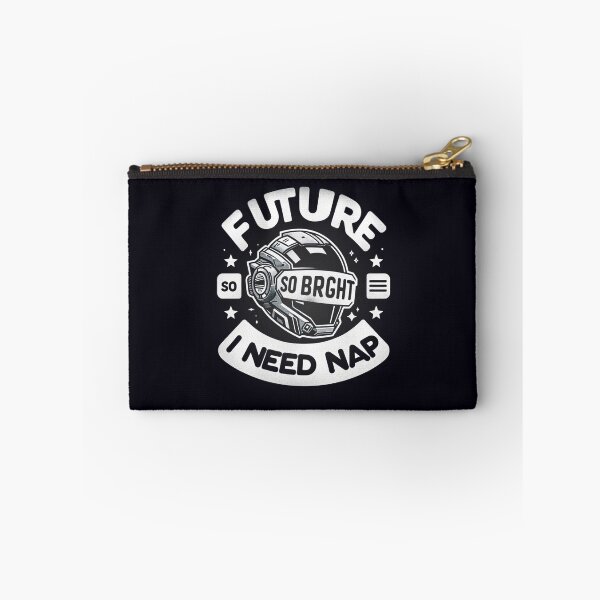 Item preview, Future So Bright, I Need a Nap designed and sold by  ViralVisionsCreating .