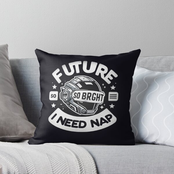 Item preview, Future So Bright, I Need a Nap designed and sold by  ViralVisionsCreating .