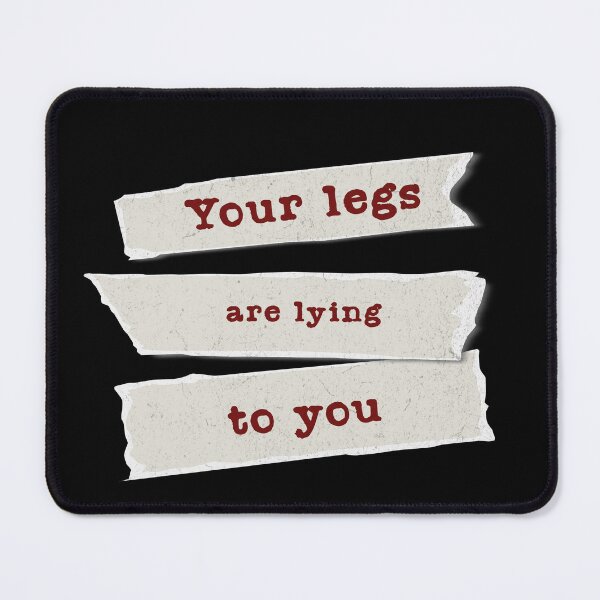 Item preview, Your legs are lying to you (notes) designed and sold by Tees16.