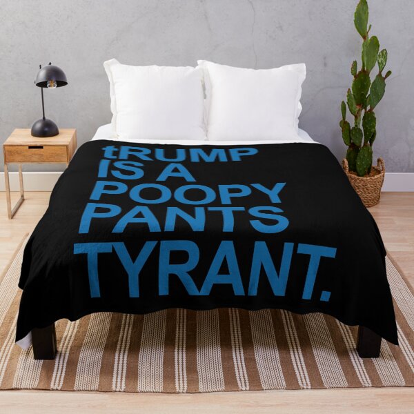 Item preview, tRUMP is a POOPY PANTS TYRANT (steel blue) designed and sold by Thelittlelord.