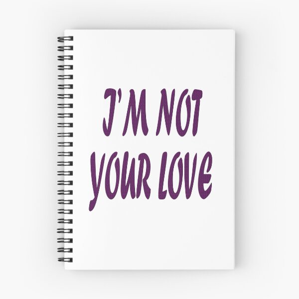 Item preview, I'm not your love. designed and sold by IVEKDESIGN.