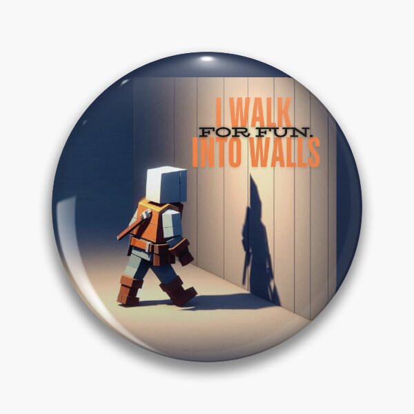 Item preview, NPC Vibes - I walk into Walls for Fun. designed and sold by nature. electrified..