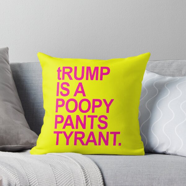Item preview, tRUMP is a POOPY PANTS TYRANT (hot pink 2) designed and sold by Thelittlelord.