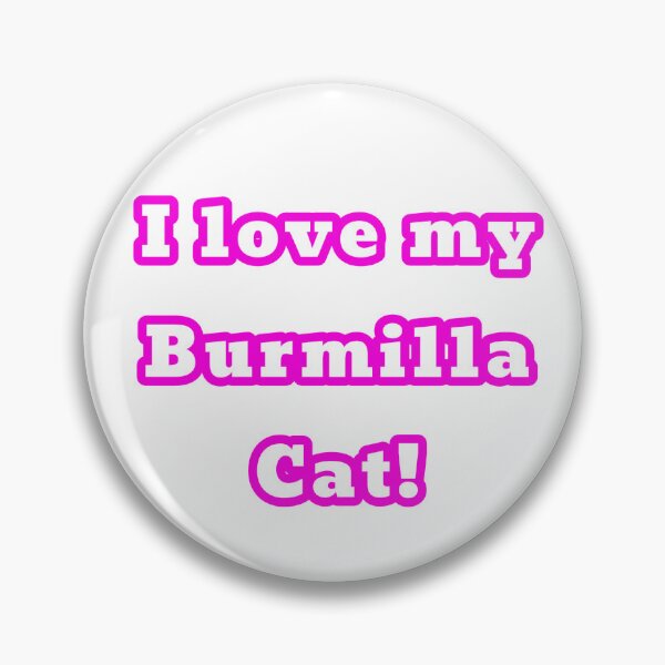 Item preview, I love my Burmilla Cat designed and sold by STocelot.