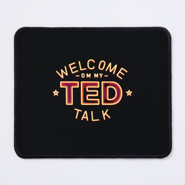 Item preview, Welcome to My TED Talk... Not designed and sold by ViralVisionsCreating .