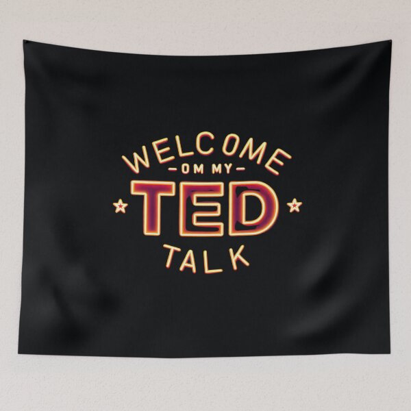 Item preview, Welcome to My TED Talk... Not designed and sold by  ViralVisionsCreating .