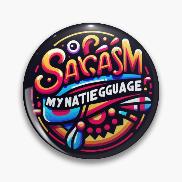 Item preview, Sarcasm: My Native Language designed and sold by  ViralVisionsCreating .