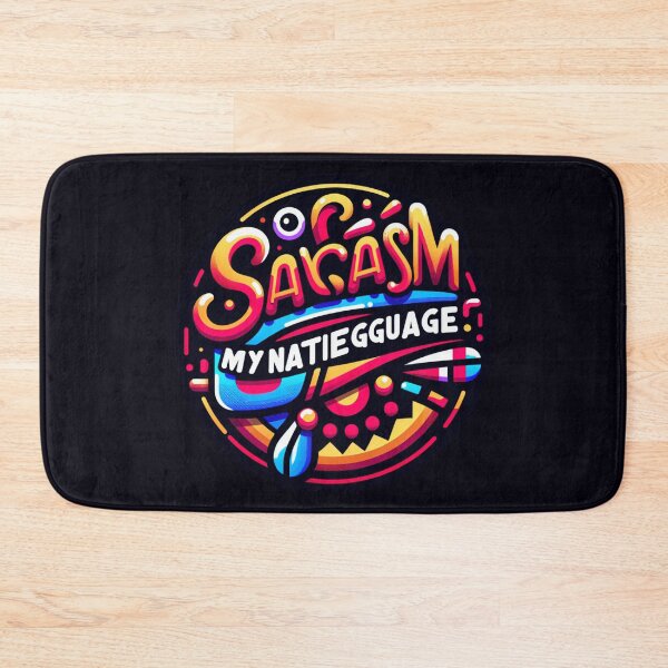 Item preview, Sarcasm: My Native Language designed and sold by  ViralVisionsCreating .