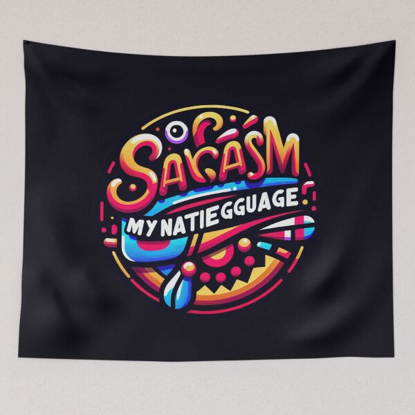 Item preview, Sarcasm: My Native Language designed and sold by  ViralVisionsCreating .