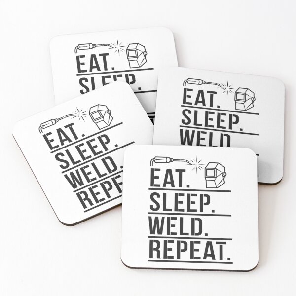 Item preview, Eat. Sleep. Weld. Repeat. designed and sold by MagicWander.