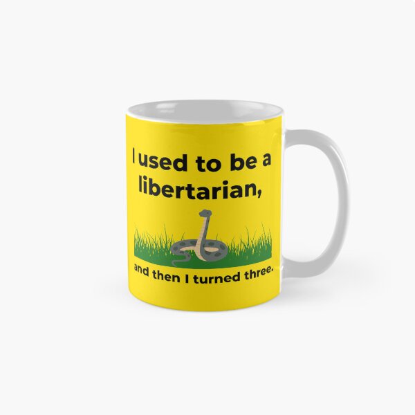 Item preview, I used to be a libertarian and then I turned three.  designed and sold by Rachel the Artist .