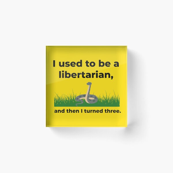 Item preview, I used to be a libertarian and then I turned three.  designed and sold by Rachel the Artist .